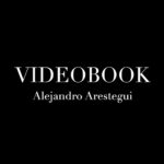 Alejandro Arestegui - Videobook
